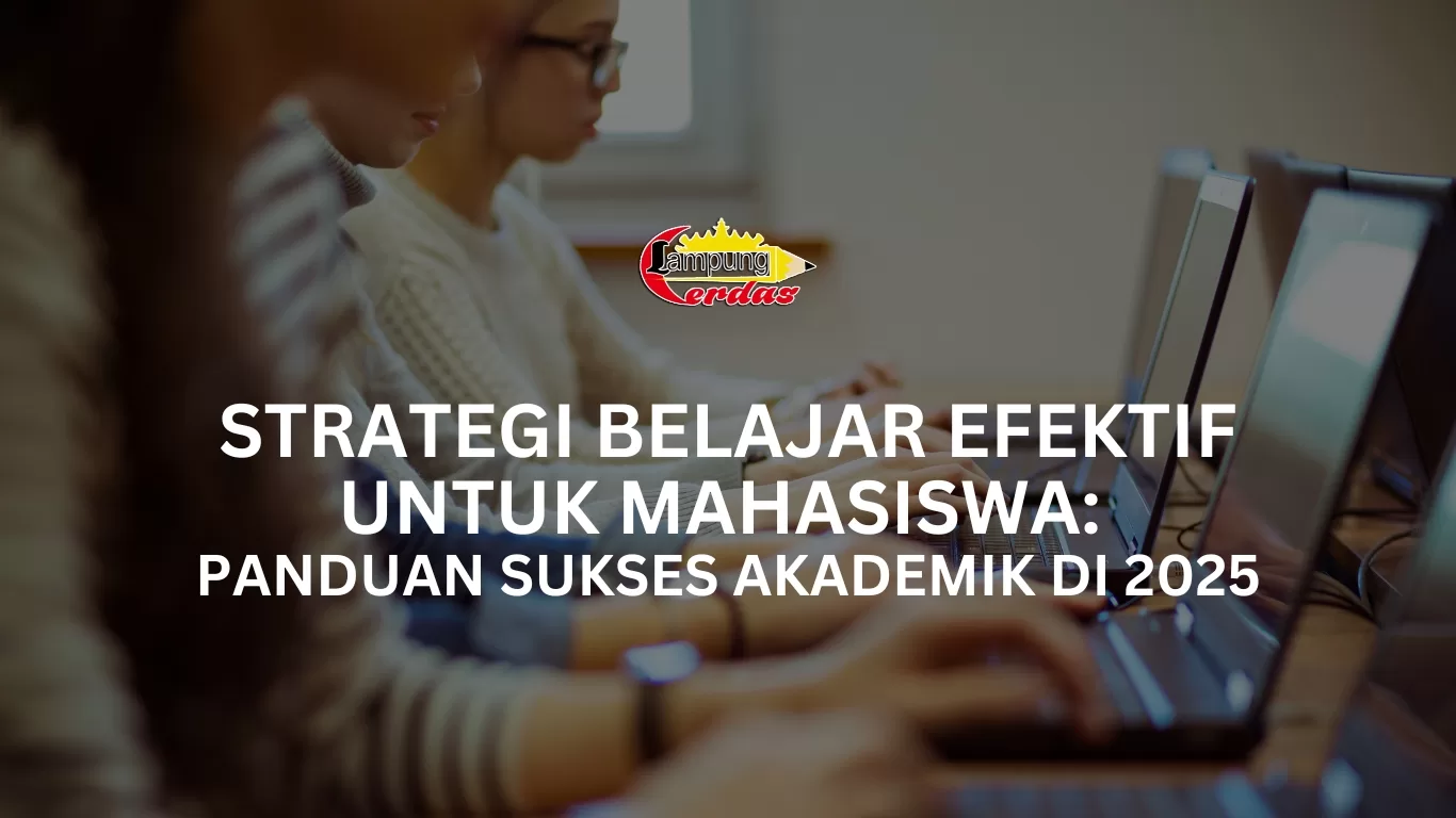 Strategi Belajar Sukses: Membangun Fondasi Kokoh untuk Meraih Impian