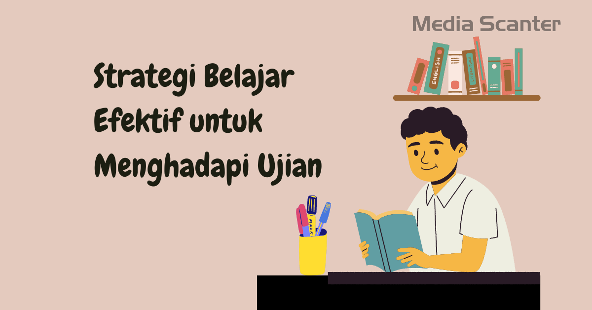 Strategi Jitu Menghadapi Ujian Tengah Semester: Raih Nilai Optimal dengan Persiapan Matang